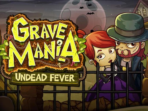 game pic for Grave mania: Undead fever